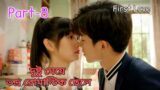 First love/ part-8/ naughty girl fall in love with good boy/ Romantic Drama Explain