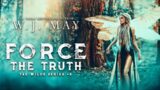 Force the Truth – Bk 3 – Part 1 The Fae Wild Series #audiobook #fulllengthaudiobooks #freeaudiobooks