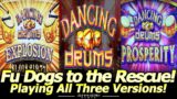 Fu Dogs To The Rescue! Big Win Line Hit Playing the original Dancing Drums, Explosion and Prosperity