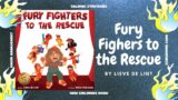 Fury Fighters To The Rescue Read Aloud by Reading Pioneers Academy