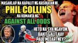 Ganito pala kahusay si Phil Collins na kumanta ng Against All Odds | AKLAT PH