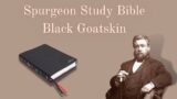 Goatskin Spurgeon Study Bible