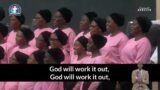 God will Work it out || Adult Choir