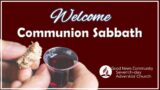 Good News Community Church Sabbath Communion Service 31st Dec 2022