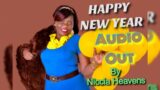 HAPPY NEW YEAR Audio Out composed and Sang by Niccia Heavens 18/1/ 2023
