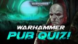 HORUS LUPERCAL | Warhammer Pub Quiz [40k]
