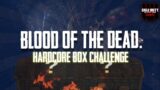 Hardcore Box Challenge en Blood of the Dead – Call of duty Black ops 4 zombies.