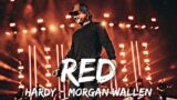 Hardy Morgan Wallen – Red (lyrics) UNRELEASED