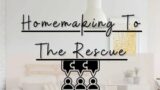 Homemaking to the Rescue!! Make ahead breakfast and tidy with me!