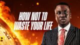 How Not To Waste Your Life (Sermon Only) || Pst Bolaji Idowu || 8th Jan 2023