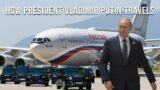 How Russian President Vladimir Putin Travels | Russian President Vladimir Putin Lifestyle