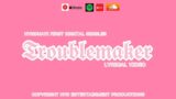 Hyndhavi – Official Lyrical Video – Troublemaker [First Debut Singles]