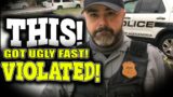 ID Refusal | Arrested For A Violation That Didn't Exist | This Got Ugly Fast!