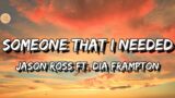 Jason Ross – Someone That I Needed ft. Dia Frampton || (Lyrics)