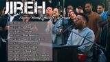 Jireh Elevation Worship |Top Elevation Worship | And songs Maverick City Worship Compilation 2023