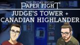 Judge's Tower + Canadian Highlander || Friday Night Paper Fight 2022-12-30