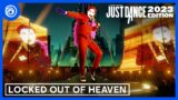 Just Dance 2023 Edition –  Locked Out Of Heaven by Bruno Mars