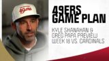 Kyle Shanahan sits down with Greg Papa ahead of Week 18 vs. Cardinals | 49ers Game Plan