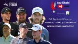 LIVE Abu Dhabi HSBC Championship Day 1 – Featured Groups