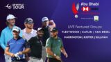 LIVE Abu Dhabi HSBC Championship Day 3 – Featured Groups
