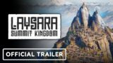 Laysara: Summit Kingdom – Official Trailer
