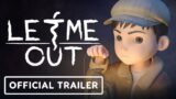 Let Me Out – Official Reveal Trailer