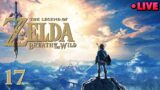 Let's beat Legend of Zelda: Breath of the Wild LIVE!!! (ep 17)