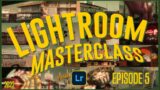 Lightroom Masterclass Episode 5 – Presets and FINALE
