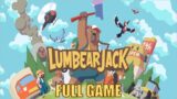 LumbearJack Full Gameplay Walkthrough + All Collectibles (No Commentary)