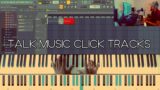 MAKING CLICK TRACKS FOR TALK MUSIC (FL STUDIO) GOSPEL PIANO