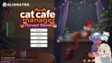 [MY/EN] Cat Cafe Manager Part 1