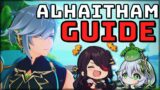 Make Sure You're Playing Al-Haitham Right! – GENSHIN IMPACT Guide