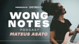 Mateus Asato on Learning from Bruno Mars | Wong Notes Podcast