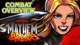 Mayhem Brawler | Combat Overview