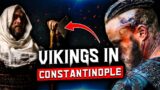 Miklagard: When The Vikings Reached Constantinople!