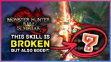 Monster Hunter Rise Sunbreak – This Skill is BROKEN But Really Good?!