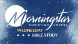 Morningstar Christian Chapel Wednesday Night Bible Study – January 4, 2023 – Genesis 26