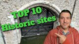 My TOP TEN Historic Sites in 2022