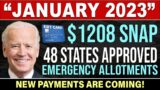 NEW $1208 EBT PAYMENTS IN JANUARY! (48 STATES Approved), SNAP Emergency Allotments 2023
