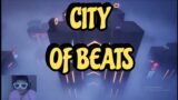 NEWBIE GAMPLAY CITY OF BEATS FAILED MISSION