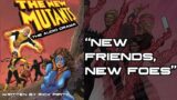 New Mutants: The Audio Drama – Episode 2 "New Friends, New Foes."