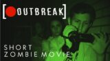 OUTBREAK – Zombie Apocalypse Movie (2022)