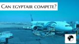One Of The Most Underrated Airlines – Egyptair! | Airborne Nonstop