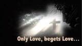 Only Love Begets Love – Pr Barend Nieuwstraten | 14 January 2023