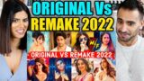 Original Vs Remake 2022 – Which Song Do You Like the Most? – Hindi Punjabi Bollywood Songs Reaction!