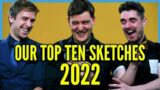 Our Top 10 Sketches 2022