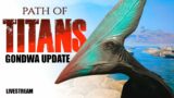 PATH OF TITANS | BIG UPDATE – Neue Map GONDWA, Wasser- & Flugsaurier! | Angespielt Deutsch Live
