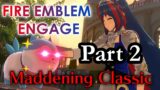 Part 2: Fire Emblem Engage Maddening Classic Playthrough: Chapter 7-11 Difficulty Spike