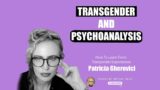 Patricia Gherovici   Transgender and Psychoanalysis How to learn from Trans Experiences