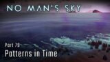 Patterns in Time – Part 79 – No Man's Sky